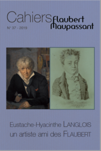 Cahiers Flaubert Maupassant n° 37, 2019 | Les Amis de Flaubert et de Maupassant